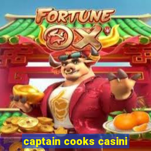 captain cooks casini