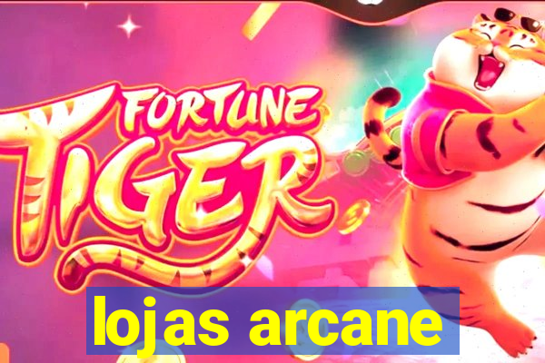 lojas arcane