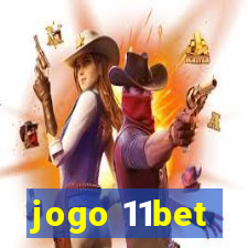 jogo 11bet