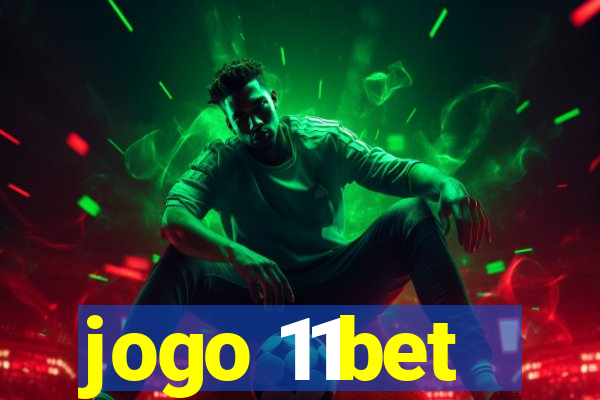 jogo 11bet