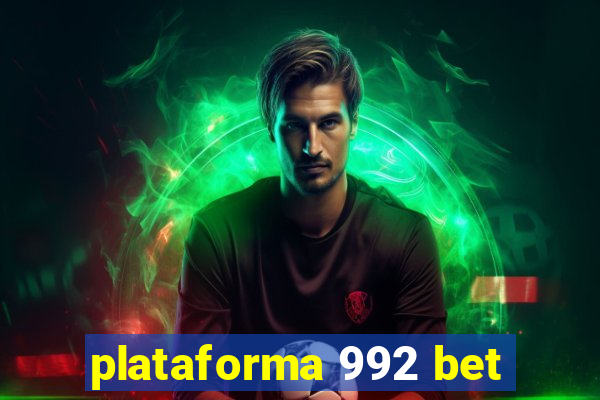 plataforma 992 bet