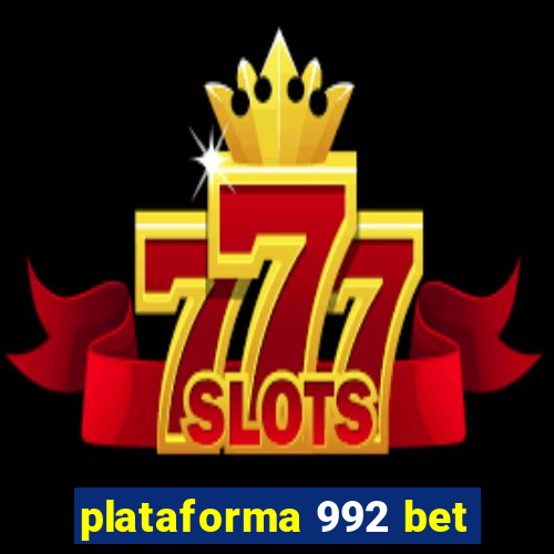 plataforma 992 bet