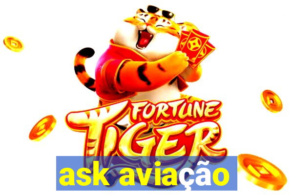 ask aviação