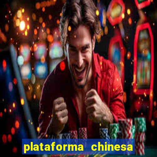 plataforma chinesa do tigrinho