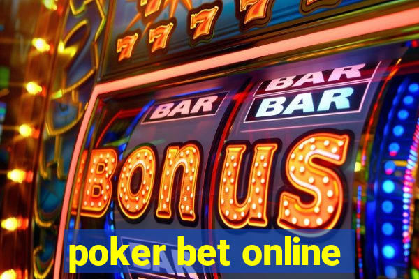 poker bet online