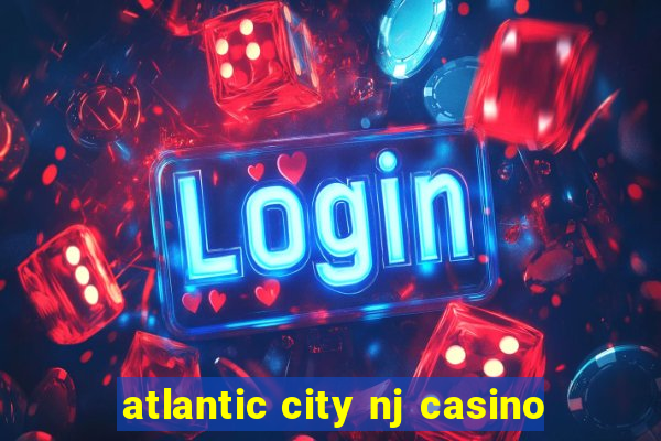 atlantic city nj casino