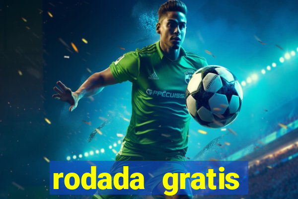 rodada gratis estrela bet