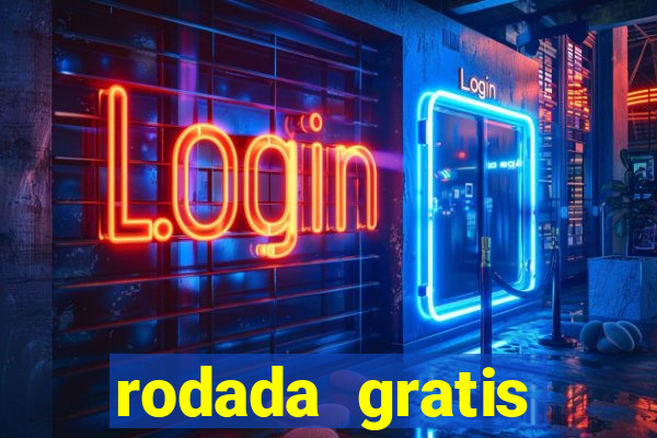 rodada gratis estrela bet