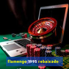 flamengo 1995 rebaixado