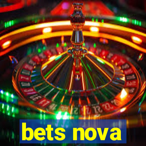 bets nova