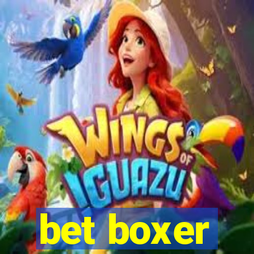 bet boxer