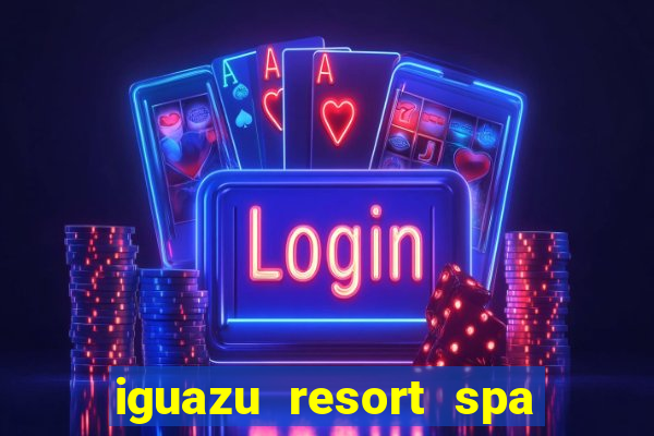 iguazu resort spa & casino