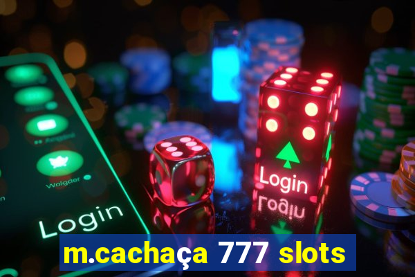 m.cachaça 777 slots