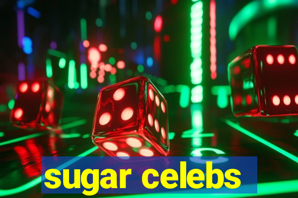 sugar celebs