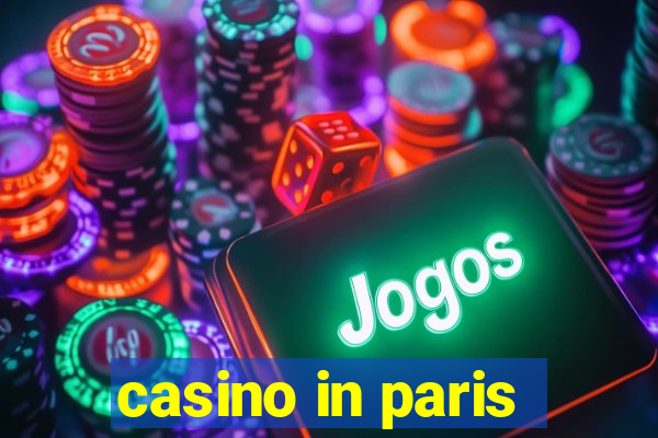 casino in paris