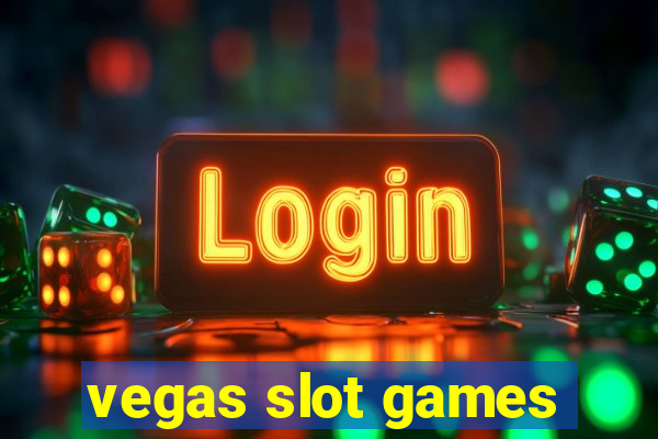 vegas slot games