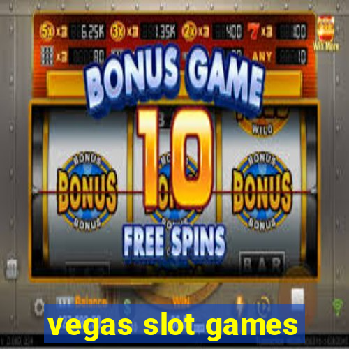 vegas slot games