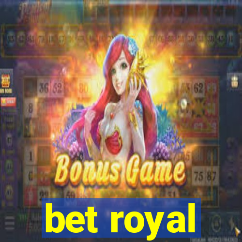 bet royal