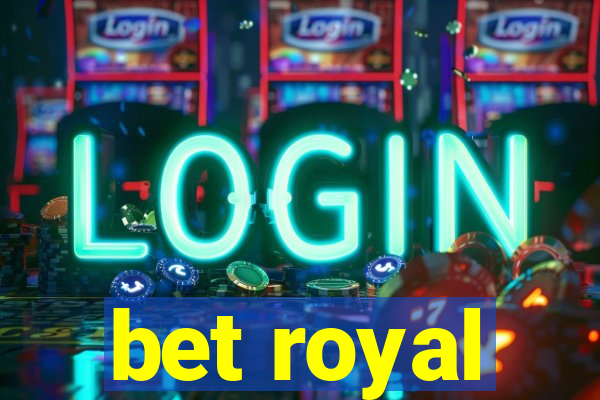 bet royal