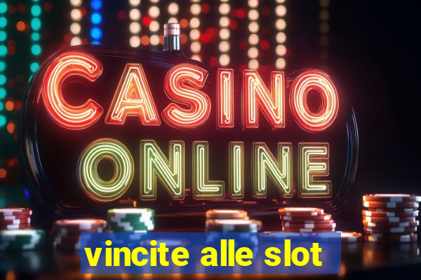 vincite alle slot