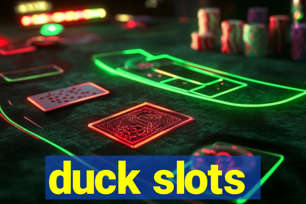 duck slots