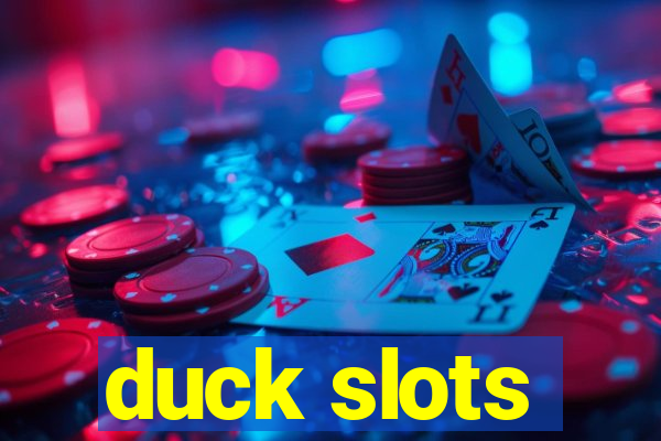 duck slots