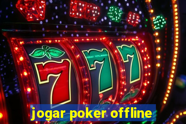 jogar poker offline