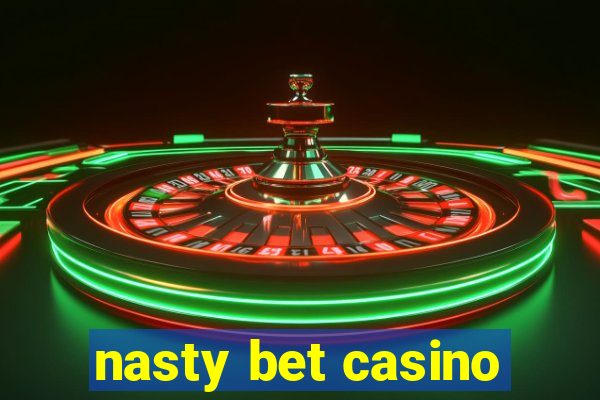 nasty bet casino