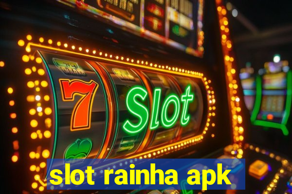 slot rainha apk