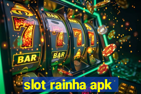 slot rainha apk