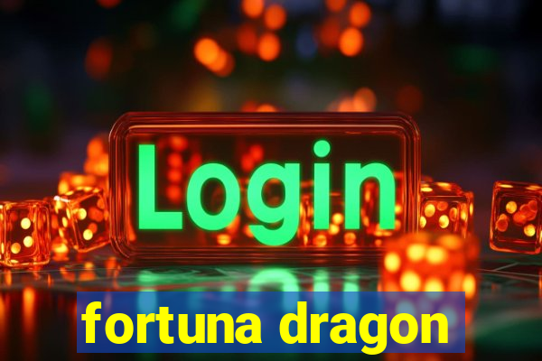 fortuna dragon