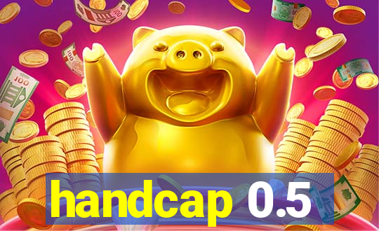 handcap 0.5