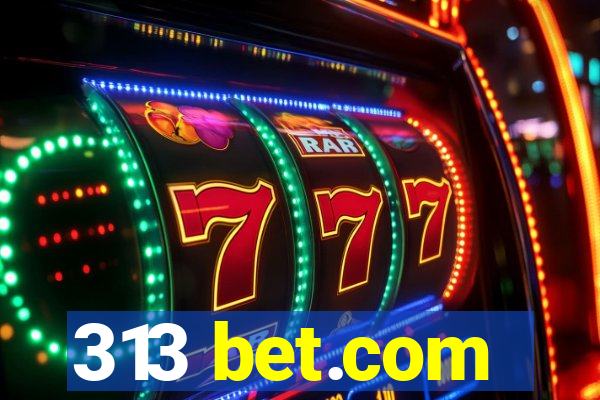 313 bet.com