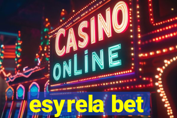 esyrela bet