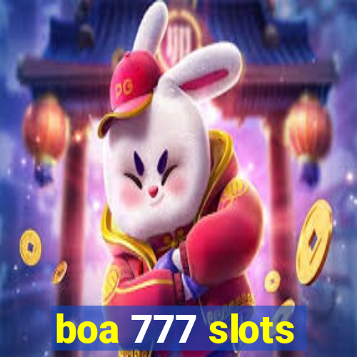 boa 777 slots