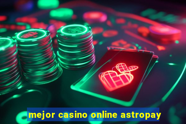 mejor casino online astropay