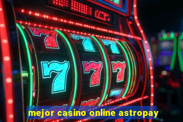 mejor casino online astropay