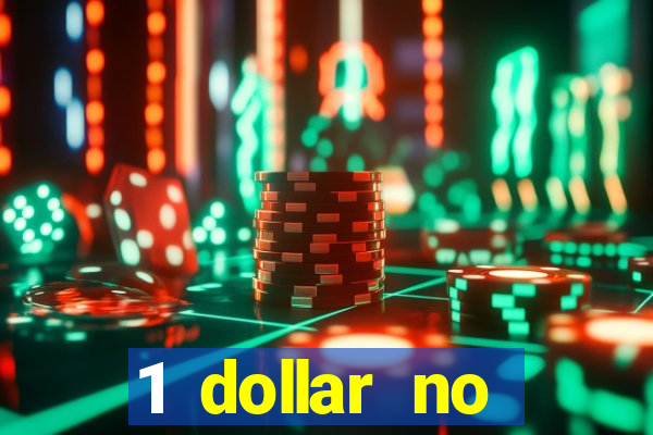 1 dollar no deposit casino