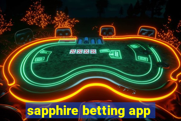 sapphire betting app