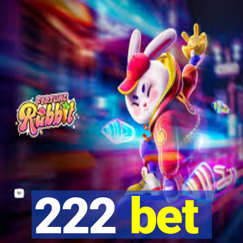 222 bet