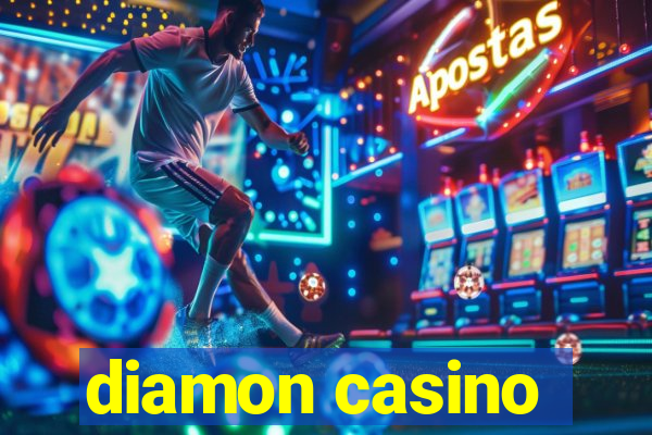 diamon casino