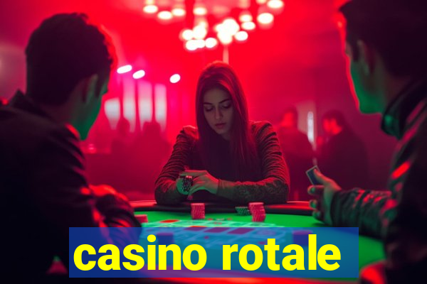 casino rotale