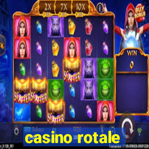 casino rotale