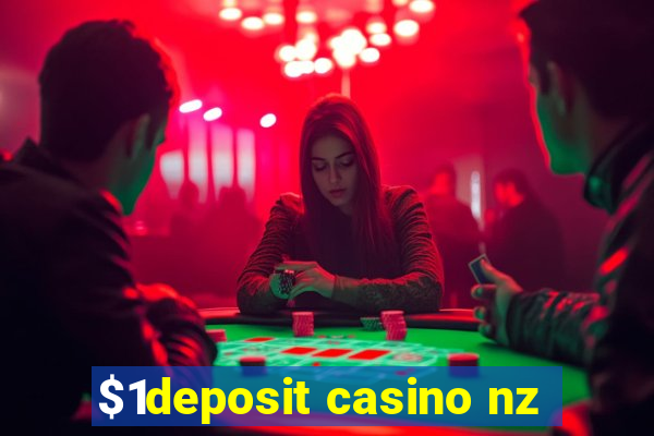 $1deposit casino nz