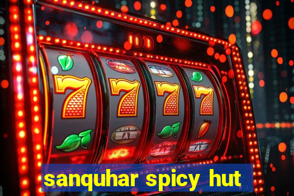 sanquhar spicy hut