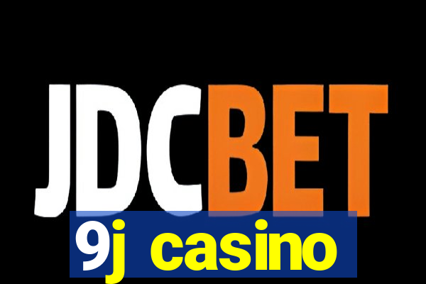 9j casino