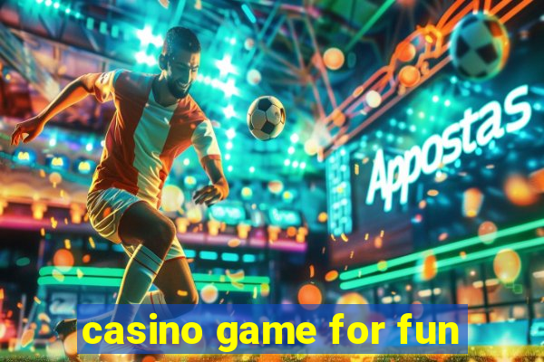 casino game for fun