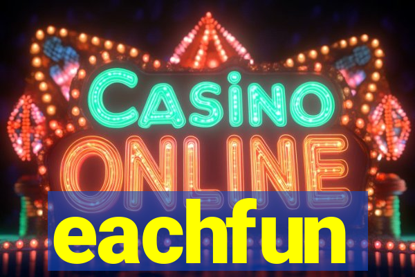 eachfun entertainment limited