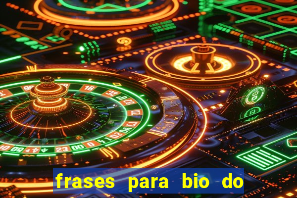 frases para bio do instagram de jogador