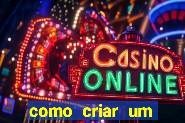 como criar um cassino online